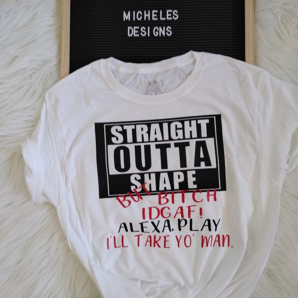 Straight outta shape tee